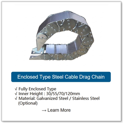 China Manufacturer Heavy-Duty Fully Enclosed Steel Cable Drag Chain for CNC Machine and Industrial Machinery - Galvanized/Stainless Steel, Inner Height 30/55/70/120mm